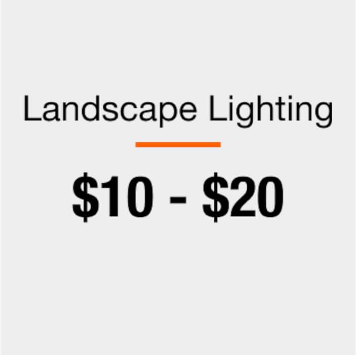 Landscape Lighting $10 - $20
