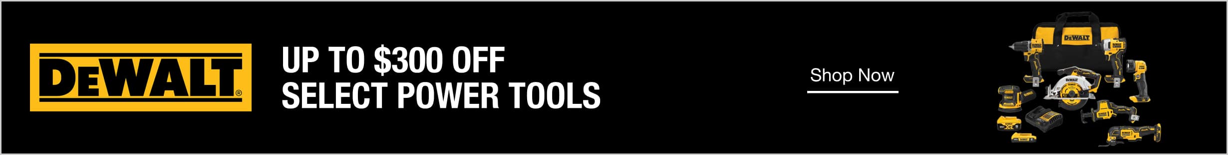 Up to $300 off SELECT power tools