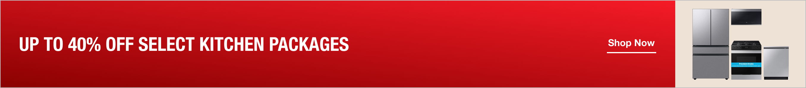 UP TO 40% OFF SELECT KITCHEN PACKAGES + Free Delivery on Purchases of $396 or More. Valid 11/5-12/3/2025. 