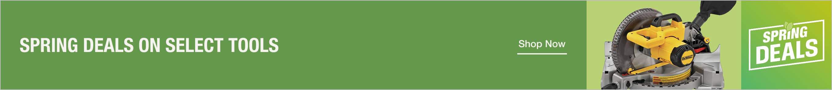 Spring Deals on Select Tools
