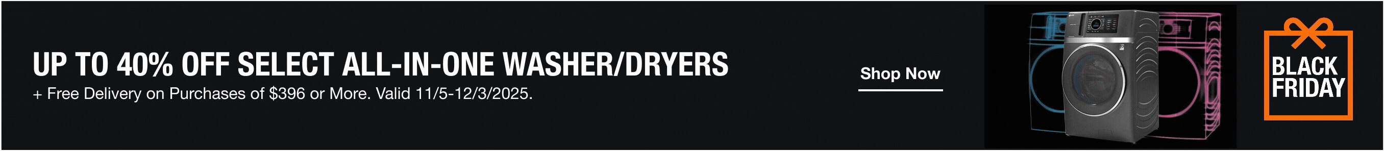 UP TO 40% OFF SELECT ALL-IN-ONE WASHER/DRYERS