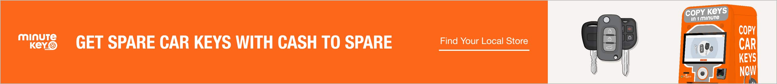 Get Car Spare Keys with Cash to Spare Find Your Local Store Find Your Local Store 