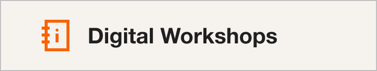 Digital Workshops