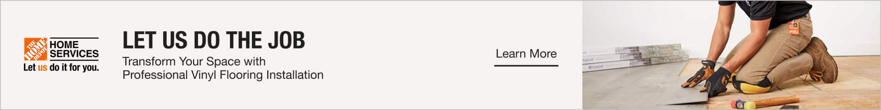 Let Us Do the Job. Transform Your Space with Professional Vinyl Flooring Installation. Learn More