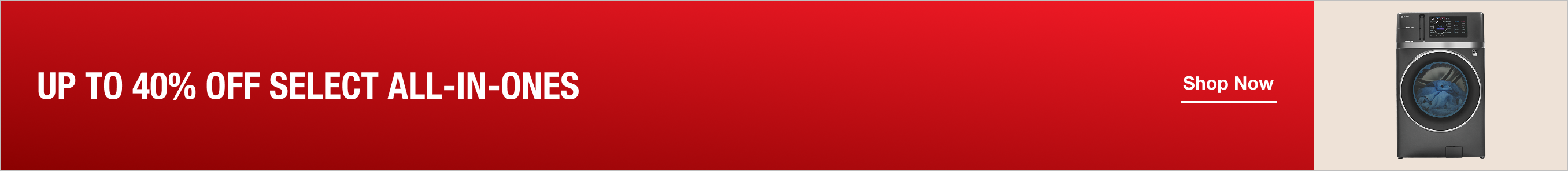 UP TO 40% OFF SELECT ALL-IN-ONES