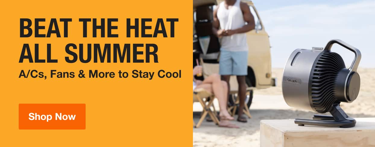 BEAT THE HEAT ALL SUMMER A/Cs, Fans & More to Stay Cool