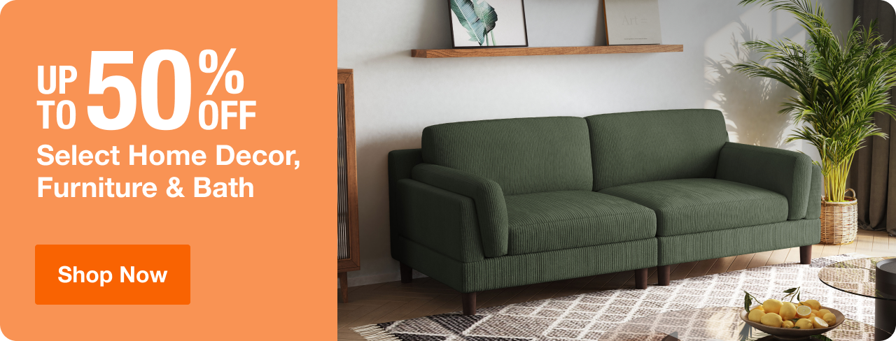 UP TO 50% OFF Select Home Decor, Furniture & Bath