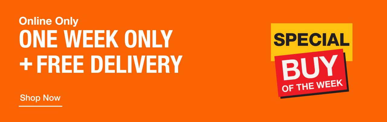 Special Buy of the Week Online Only ONE WEEK ONLY + FAST FREE DELIVERY