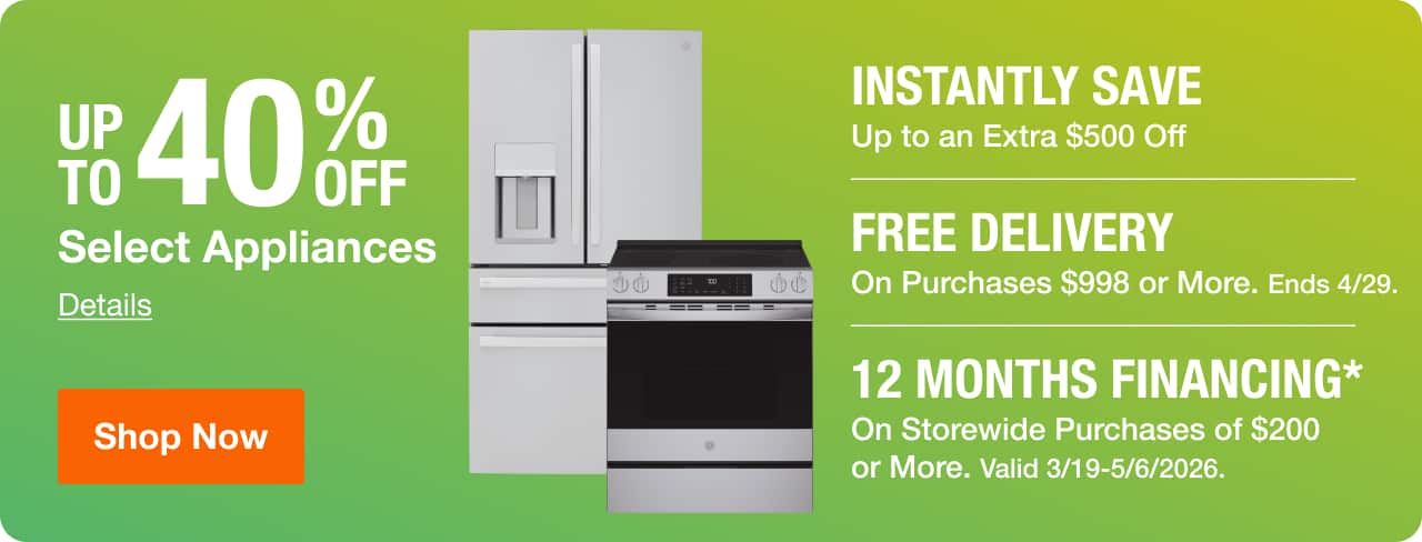 UP TO 40% OFF Select Appliances + Instantly Save Up to An Extra $500 Off + FREE DELIVERY Ends 4/29. Details