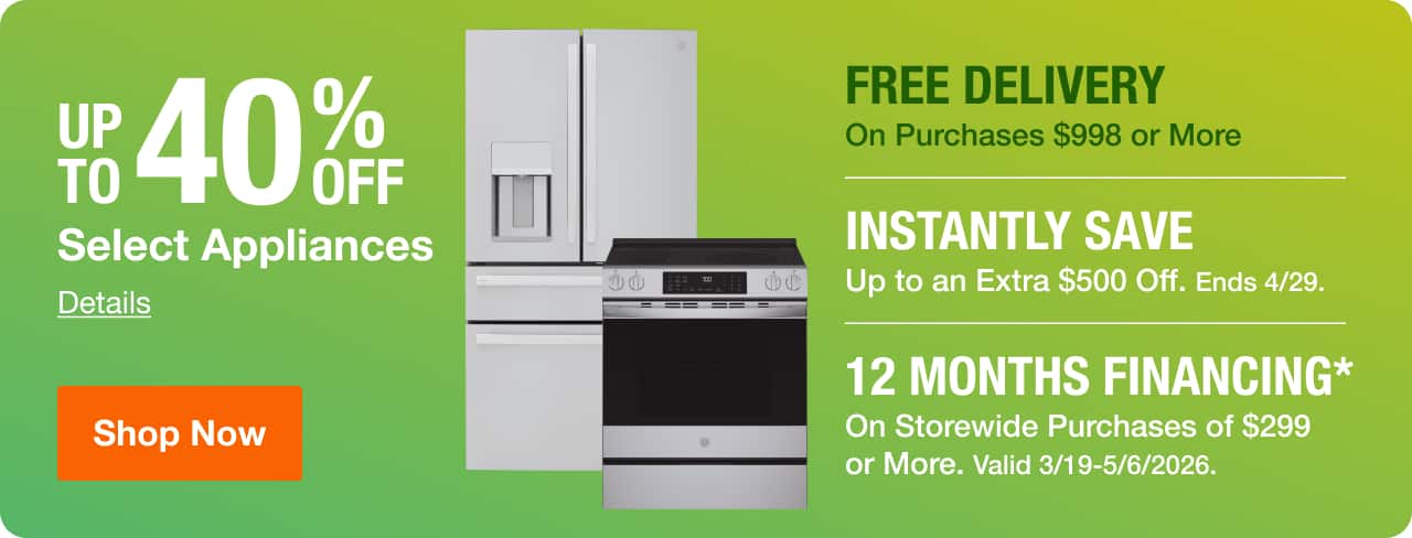 UP TO 40% OFF Select Appliances + Instantly Save Up to An Extra $500 Off + FREE DELIVERY Ends 4/29. Details