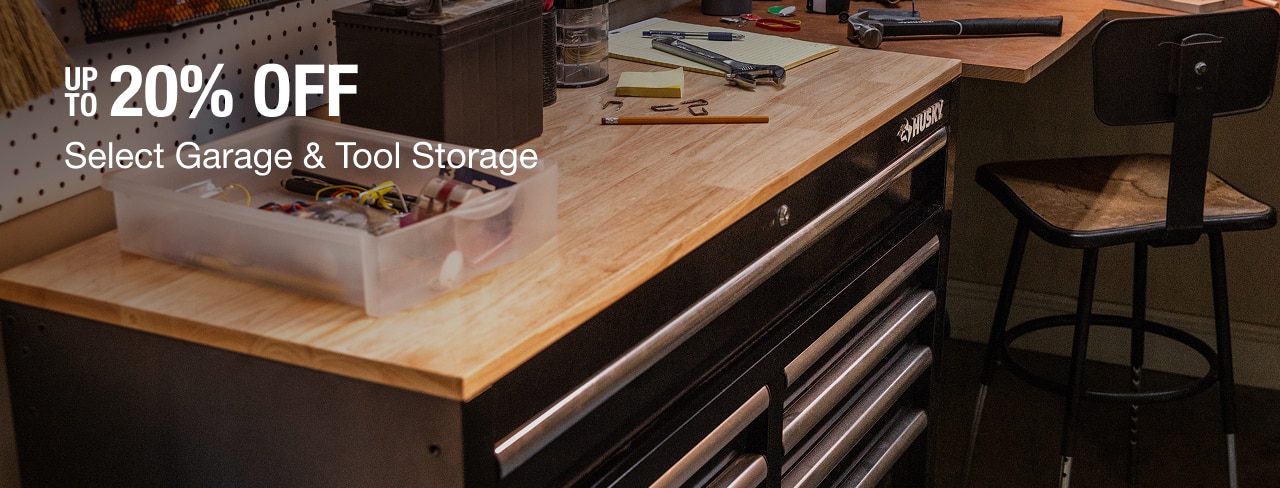 UP TO 20% OFF Select Garage & Tool Storage