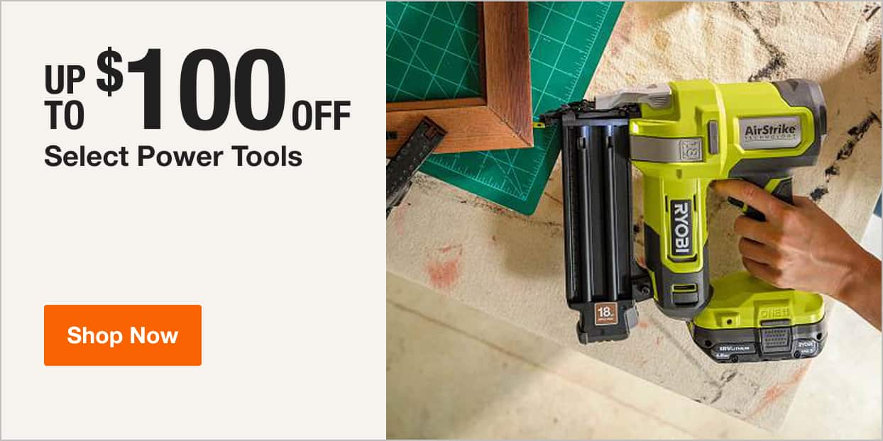 UP TO $100 OFF Select Power Tools