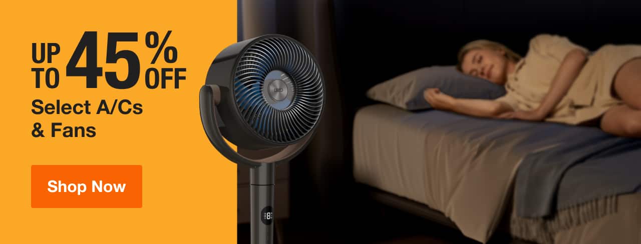 UP TO 45% OFF Select Online A/Cs & Fans