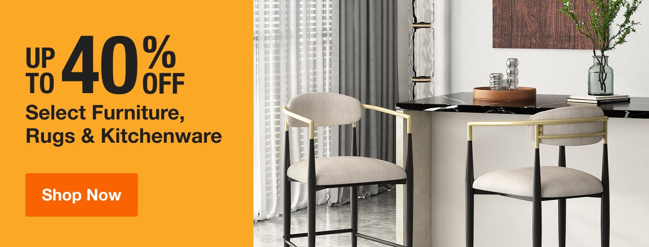 UP TO 40% OFF Select Furniture, Rugs & Kitchenware