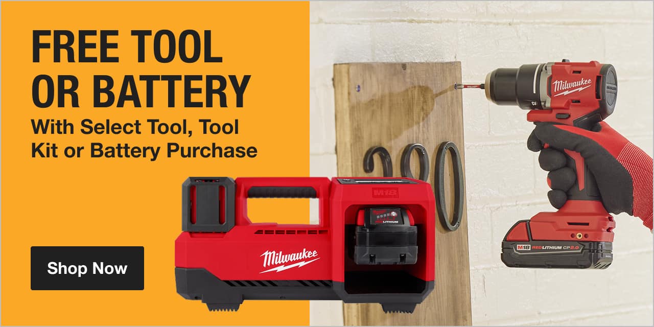 FREE TOOL OR BATTERY With Select Tool, Tool Kit or Battery Purchase