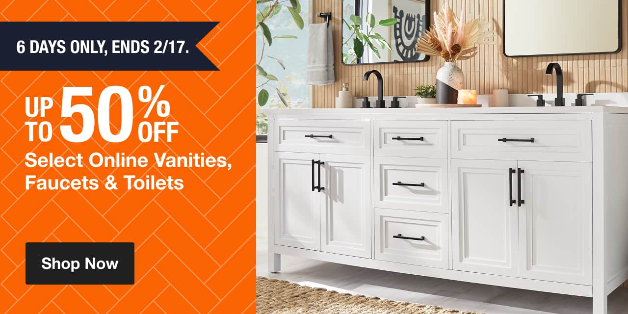 6 Days Only, Ends 2/17. UP TO 50% OFF Select Online Vanities & Faucets