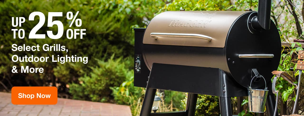 UP TO 25% OFF Select Grills, Outdoor Lighting & More