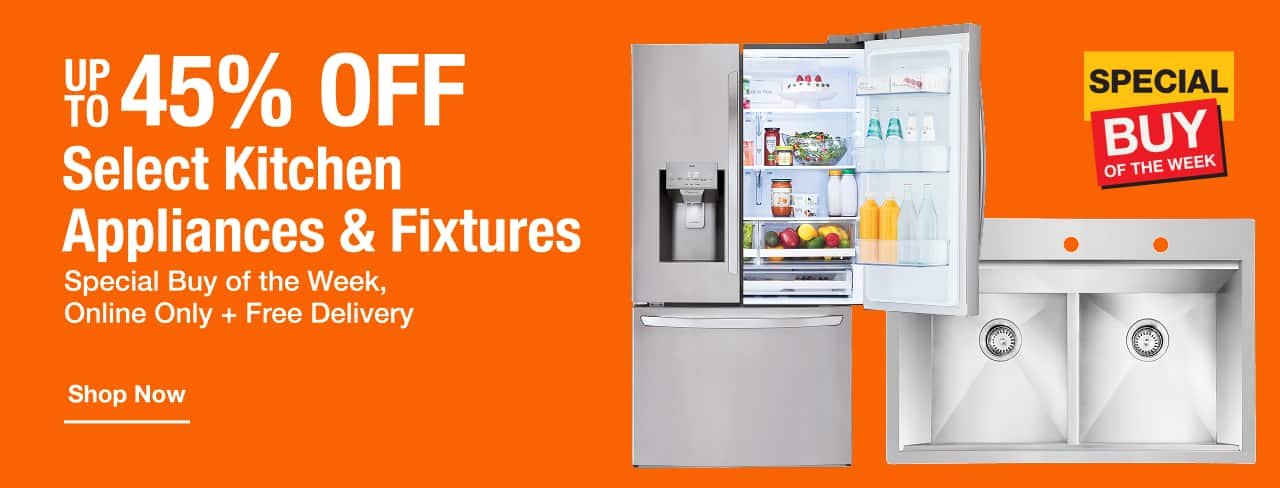 UP TO 45% OFF Select Kitchen Appliances & Fixtures - Special Buy of the Week, Online Only + Free Delivery