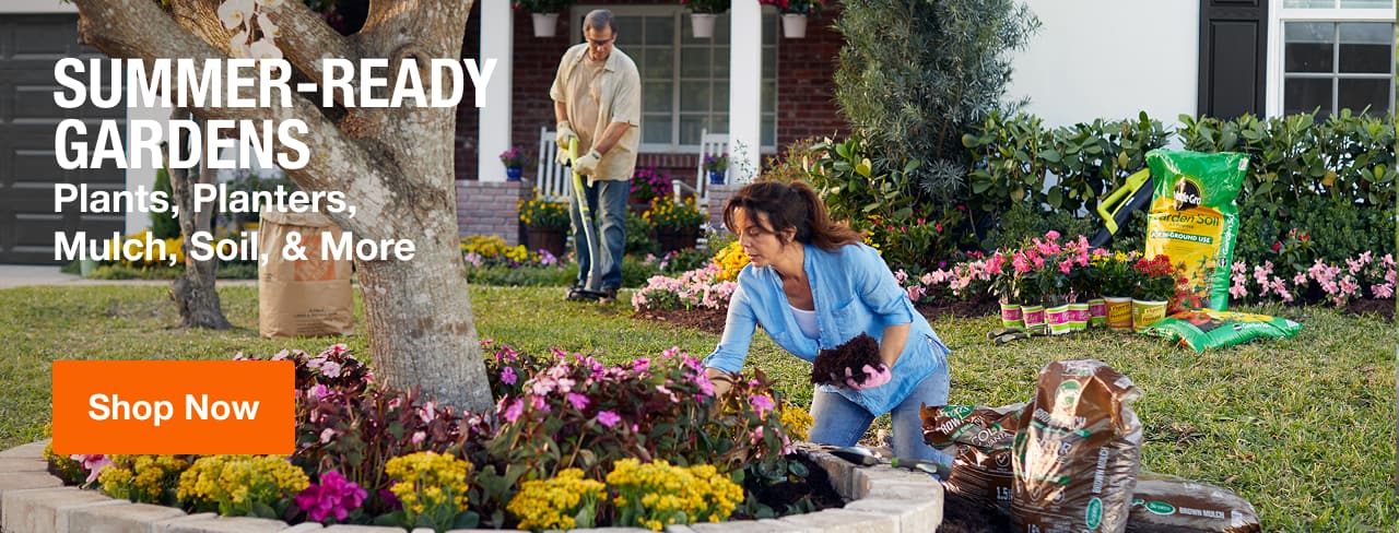 SUMMER-READY GARDENS Plants, Planters, Mulch, Soil, & More