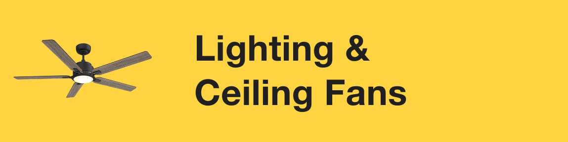 Memorial Day Savings - Lighting & Ceiling Fans