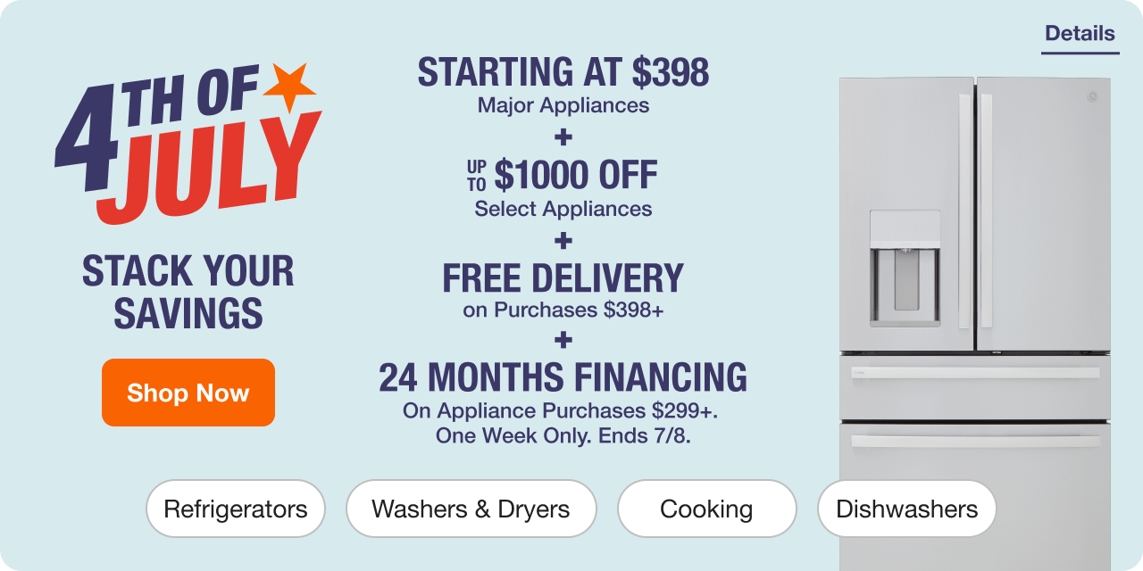 Appliance Savings Starting at $398  + BUY MORE SAVE MORE Up to $1000 Off Select Appliances + No Membership Required Free Delivery on Purchases $398+  Shop Savings Ends 7/8.