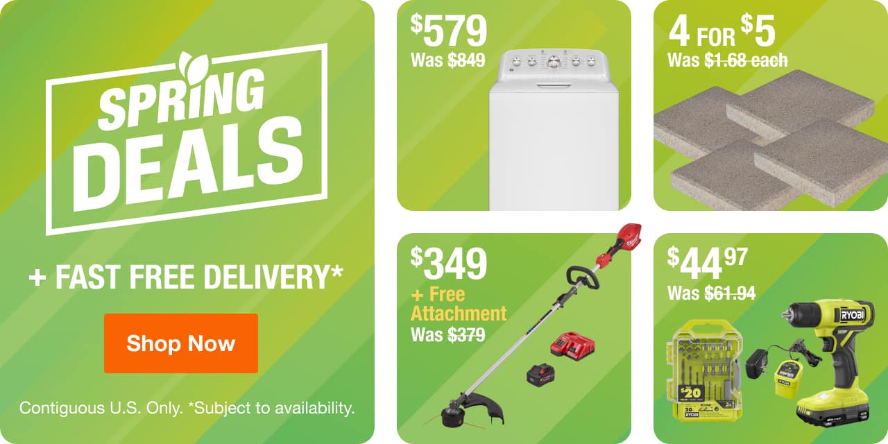 SPRING DEALS + Fast Free Delivery* Contiguous U.S. Only. *Subject to availability
