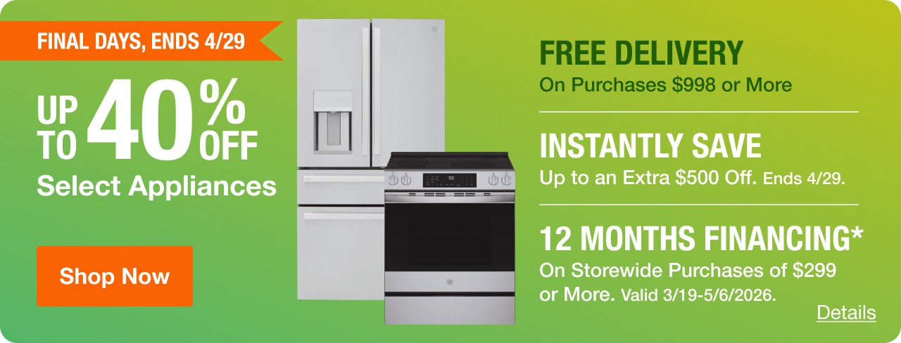 UP TO 40% OFF Select Appliances + Instantly Save Up to An Extra $500 Off + FREE DELIVERY Ends 4/29. Details
