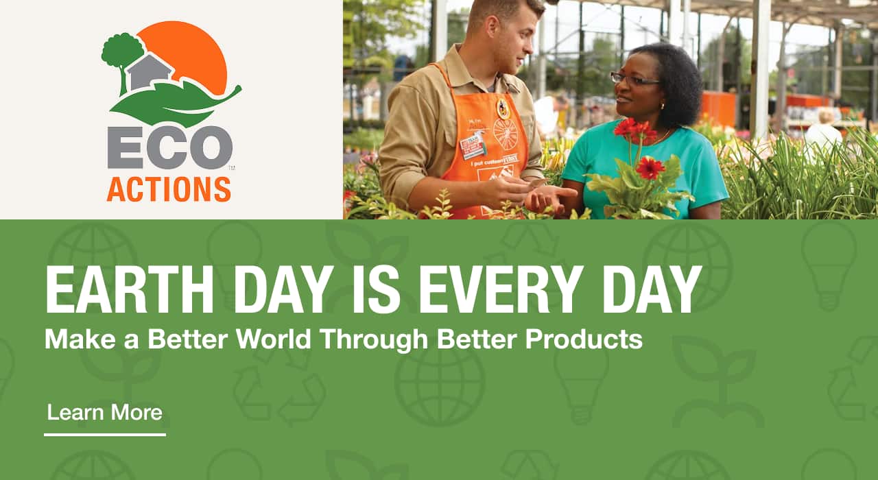 EARTH DAY IS EVERY DAY Make a Better World Through Better Products - Learn More