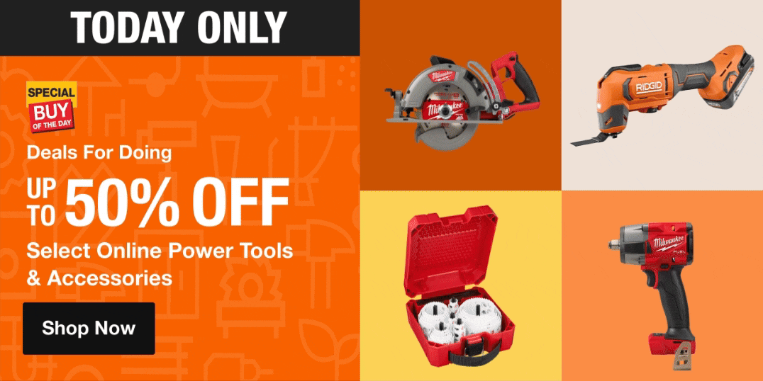 DEALS FOR DOING TODAY ONLY UP TO 50% OFF Select Online Power Tools & Accessories