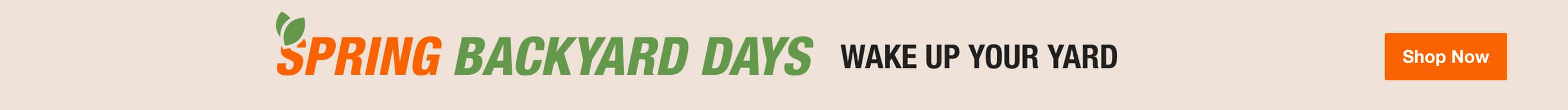 SPRING BACKYARD DAYS Wake Up Your Yard