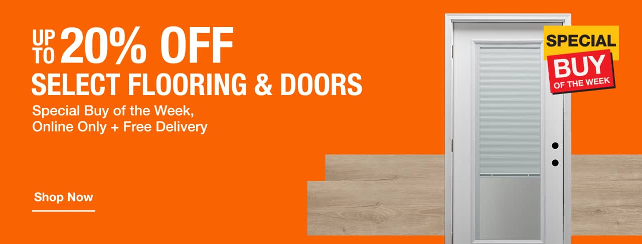UP TO 20% OFF SELECT FLOORING & DOORS Special Buy of the Week, Online Only + Free Delivery